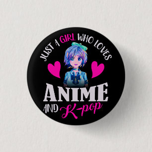 Gewoon een meisje dat van Anime houdt en van K-Pop Ronde Button 3,2 Cm