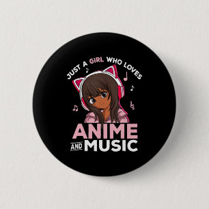 Gewoon een meisje dat van Anime houdt en van Muzie Ronde Button 5,7 Cm