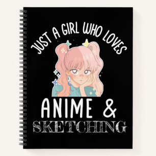 Gewoon een meisje dat van Anime houdt en van Schet Notitieboek