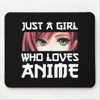 Gewoon een meisje dat van Anime houdt Muismat