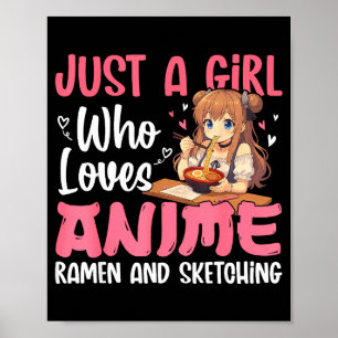 Gewoon een meisje dat van anime-ramen en schetsen poster