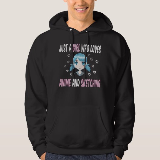 Gewoon een meisje dat van animo houdt en schetsen  hoodie (Voorkant)