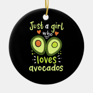 Gewoon een meisje dat van Avocados houdt Keramisch Ornament