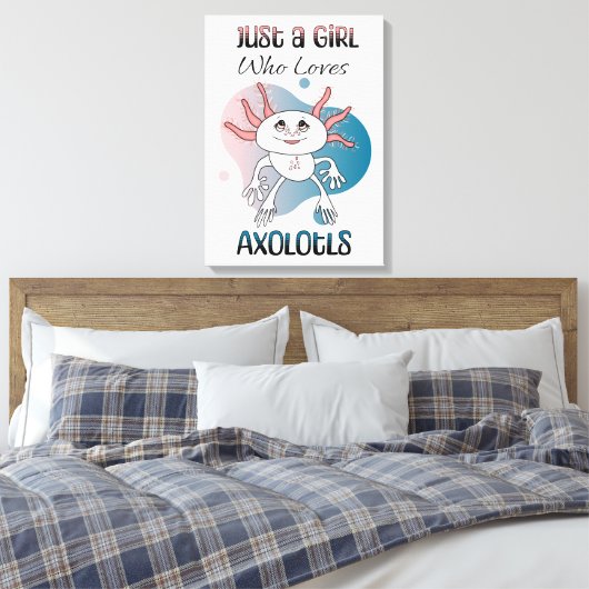 Gewoon een meisje dat van Axolotls houdt Canvas Afdruk (Insitu (Slaapkamer))