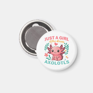 Gewoon een meisje dat van axolotls houdt magneet