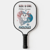 Gewoon een meisje dat van Axolotls houdt Pickleball Paddle (Voorkant)
