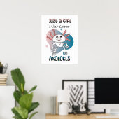 Gewoon een meisje dat van Axolotls houdt Poster (Thuiskantoor)
