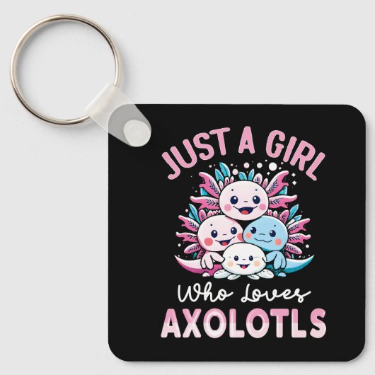 gewoon een meisje dat van Axolotls houdt Sleutelhanger (Voorkant)