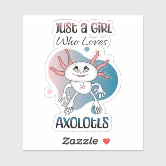 Gewoon een meisje dat van Axolotls houdt Sticker (Vel)