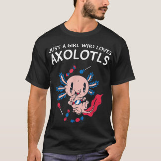 Gewoon een meisje dat van Axolotls Kawaii houdt en T-shirt