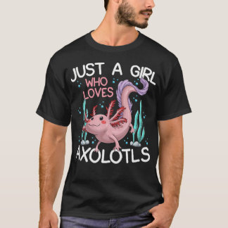 Gewoon Een Meisje Dat Van Axolotls Vrouwen Houdt T-shirt
