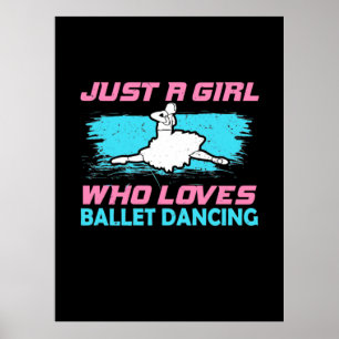 Gewoon een meisje dat van Ballet Dansend houdt Poster