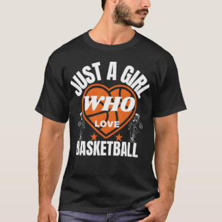 gewoon een meisje dat van basketbal houdt grappig t-shirt