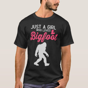 Gewoon een meisje dat van Bigfoot houdt T-shirt