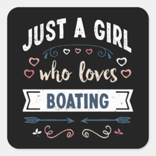 Gewoon een meisje dat van Boating Funny Gifts houd Vierkante Sticker
