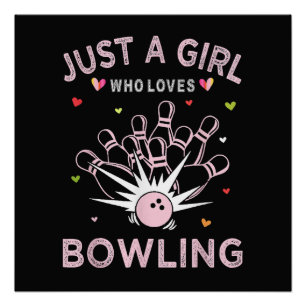 Gewoon een meisje dat van bowlen houdt perfect poster