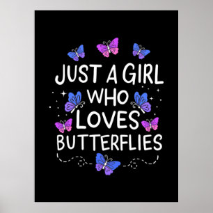 Gewoon een meisje dat van Butterfly houdt Poster