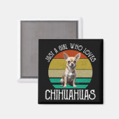 Gewoon een meisje dat van Chihuahuas houdt Magneet (Voorkant / Achterkant)