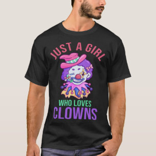 Gewoon een meisje dat van clowns en circus houdt t-shirt