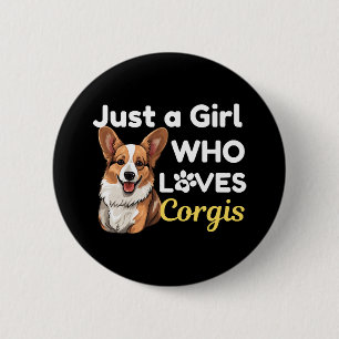 Gewoon een meisje dat van Corgis houdt Ronde Button 5,7 Cm