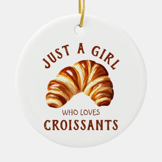Gewoon een meisje dat van croissants houdt keramisch ornament (Voorkant)