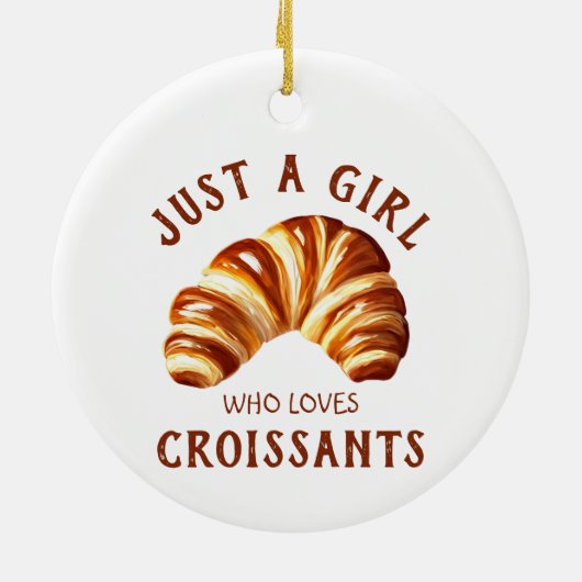 Gewoon een meisje dat van croissants houdt keramisch ornament (Achterkant)