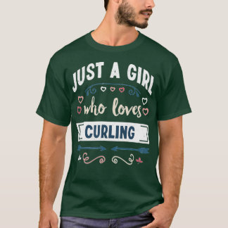 Gewoon een meisje dat van Curling houdt T-shirt