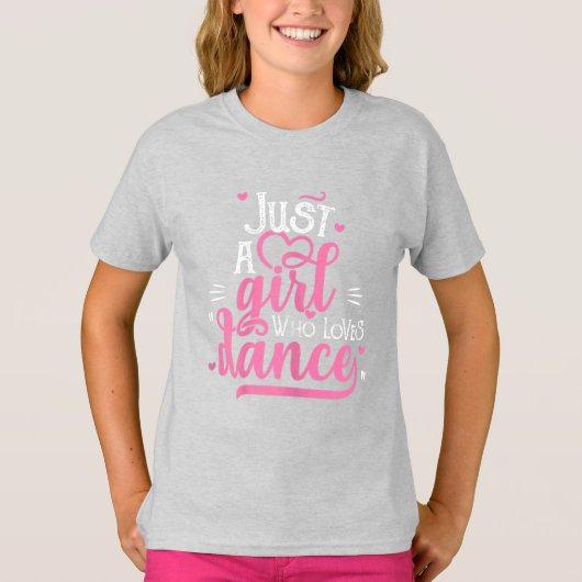 Gewoon een meisje dat van Dance houdt T-shirt (Voorkant)