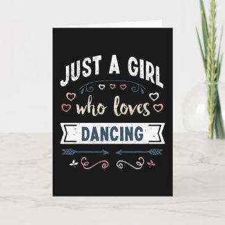 Gewoon een meisje dat van dansen houdt Grappige ca Kaart