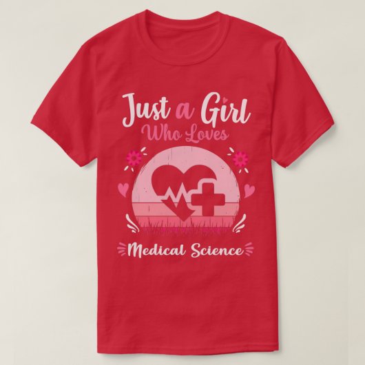 Gewoon een meisje dat van de medische wetenschap h t-shirt (Design voorkant)