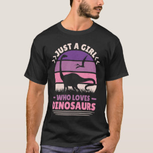 Gewoon een meisje dat van Dinosauriërs houdt, die  T-shirt