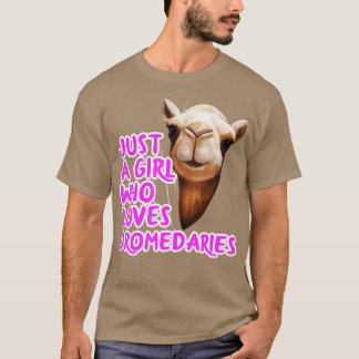 Gewoon een meisje dat van dromedarissen houdt t-shirt