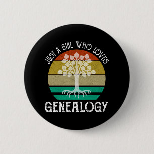 Gewoon een meisje dat van genealogie houdt ronde button 5,7 cm