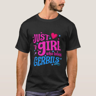 Gewoon een meisje dat van Gerbils houdt T-shirt