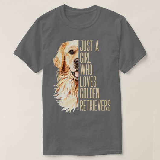 Gewoon een meisje dat van Golden Retrievers houdt T-shirt (Design voorkant)