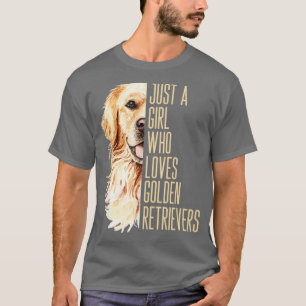 Gewoon een meisje dat van Golden Retrievers houdt T-shirt