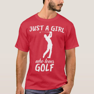 Gewoon een meisje dat van Golf houdt T-shirt