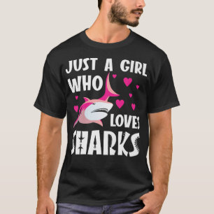 Gewoon een meisje dat van haaien houdtFunny Shark T-shirt