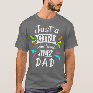 Gewoon een meisje dat van haar vader Cute Daddys L T-shirt