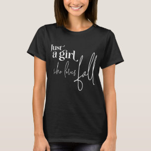 Gewoon een meisje dat van Herfst houdt T-shirt