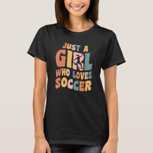 Gewoon een meisje dat van het voetbalmeisje houdt t-shirt