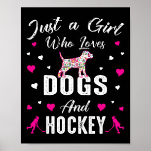 Gewoon een meisje dat van honden en ijshockeycadea poster