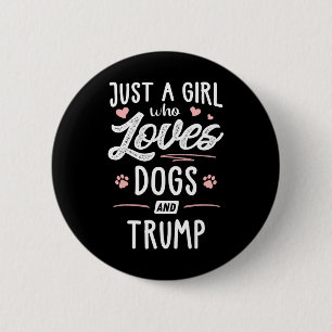 Gewoon een meisje dat van Honden houdt en Trump Gi Ronde Button 5,7 Cm