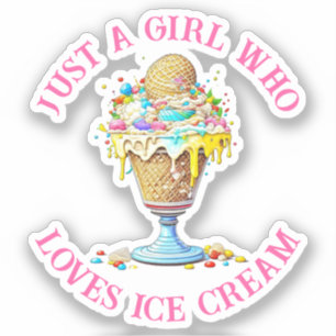 Gewoon een meisje dat van Ice Cream houdt Sticker