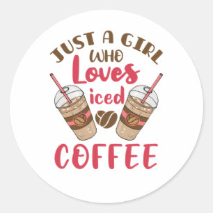 Gewoon een meisje dat van iced koffie houdt ronde sticker