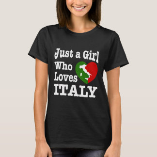 Gewoon een meisje dat van Italië houdt T-shirt