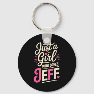 Gewoon een meisje dat van Jeff houdt Sleutelhanger