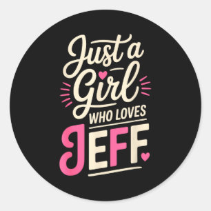 Gewoon een meisje dat van Jeff houdt T-shirt Schat Ronde Sticker