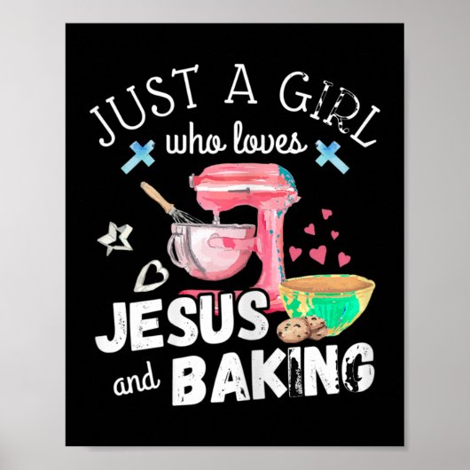 Gewoon een meisje dat van Jezus houdt en bakt - gr Poster (Voorkant)