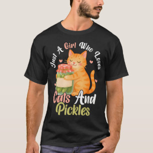 Gewoon een meisje dat van katten en augurken houdt t-shirt
